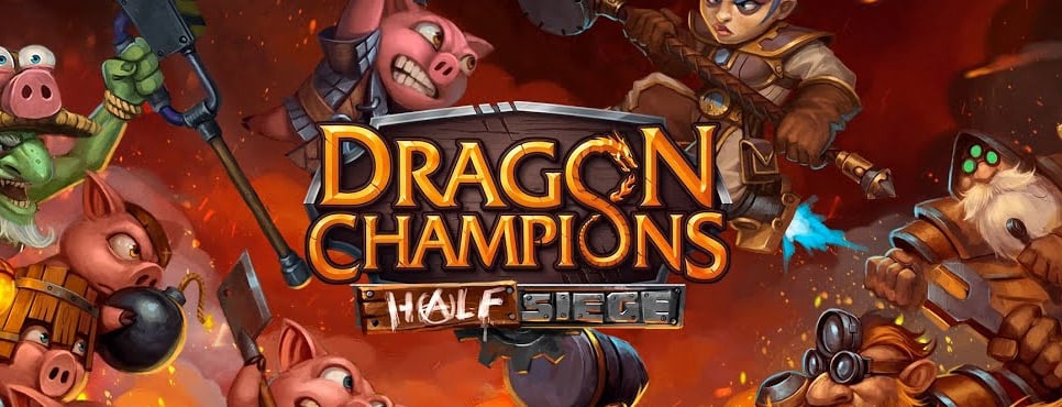 dragon champions half siege