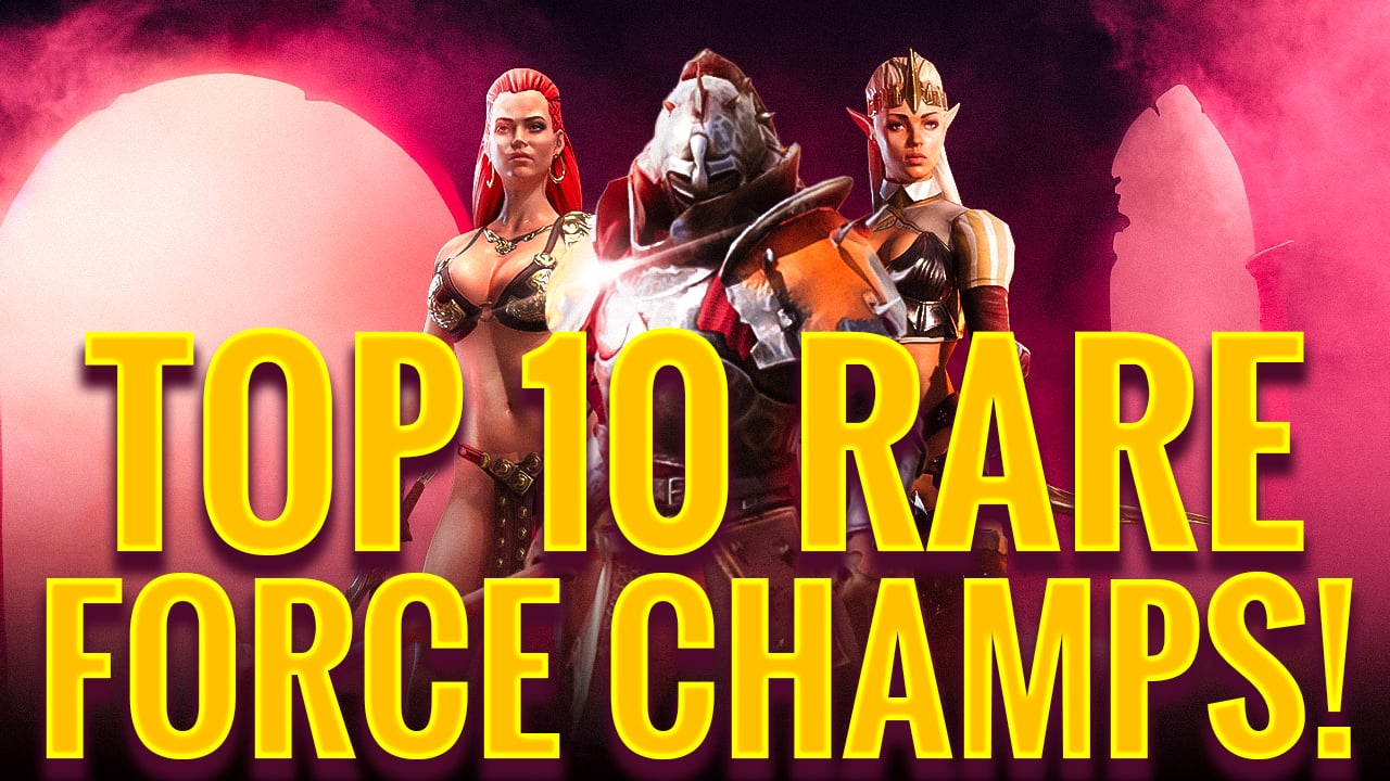 Top 10 Rare Force Champions