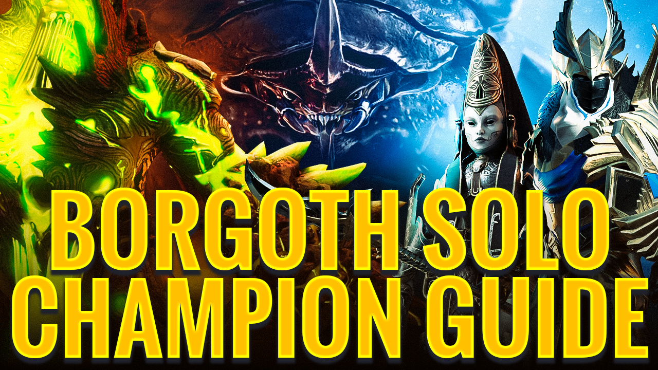 Borgoth solo champion guide